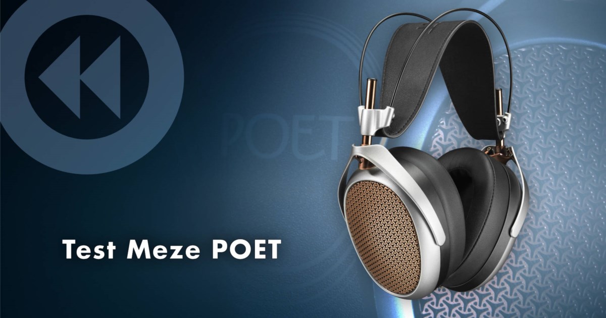 Kurztest Meze Poet – Der Ästhet unter den High-End-Kopfhörern